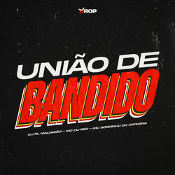 União de Bandido