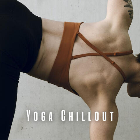 Yoga Chillout: Lofi Melodies for Peaceful Practice