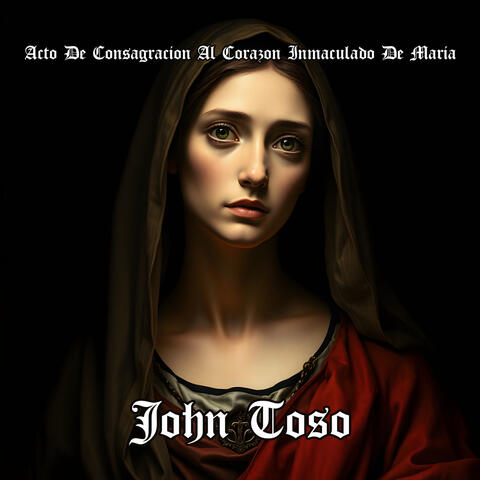 Acto De Consagración Al Corazón Inmaculado De María
