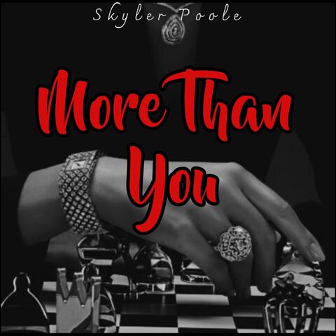 More Than You