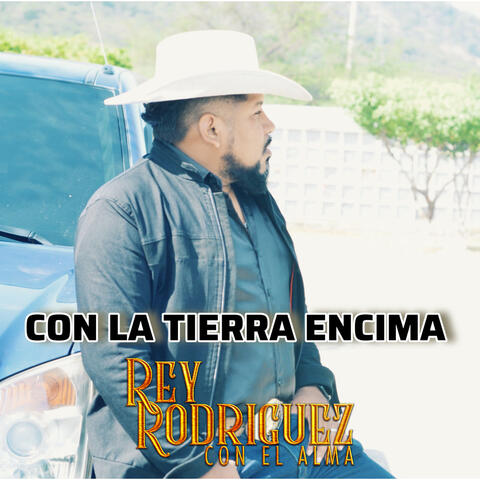 CON LA TIERRA ENCIMA
