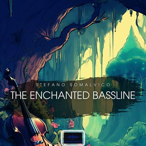The Enchanted Bassline