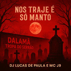 Nos traje é so manto