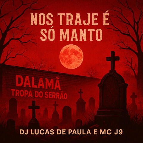 Nos traje é so manto