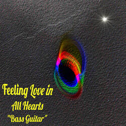 Feeling Love in All Hearts