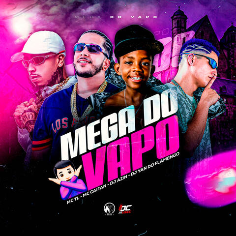 MEGA DO VAPO