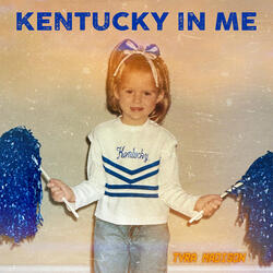 Kentucky In Me