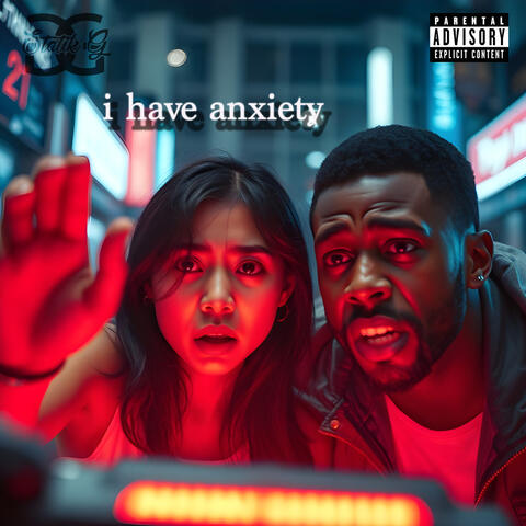 i have anxiety