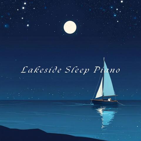 Lakeside Sleep Piano
