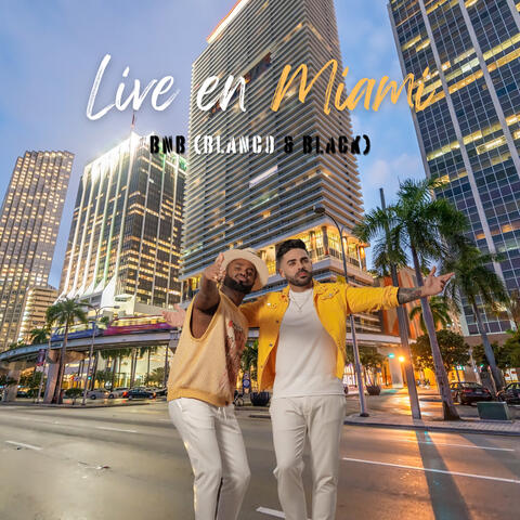 Live en Miami