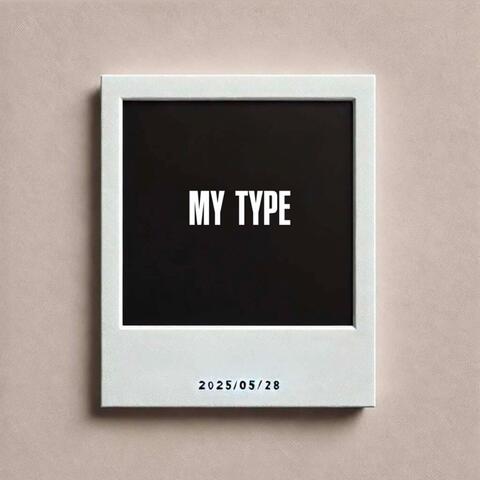 MY TYPE