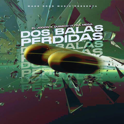 Dos Balas Perdidas