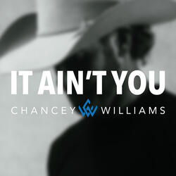 It Ain't You
