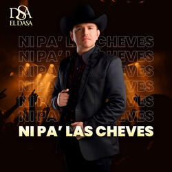 NI PA LAS CHEVES