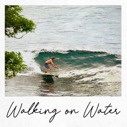 Walking on Water
