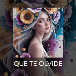 que te olvide
