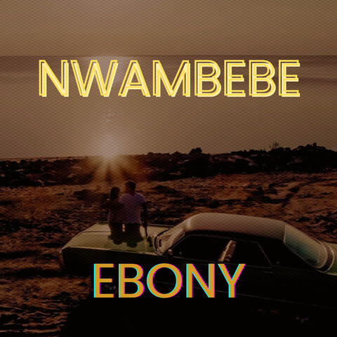 NWAMBEBE