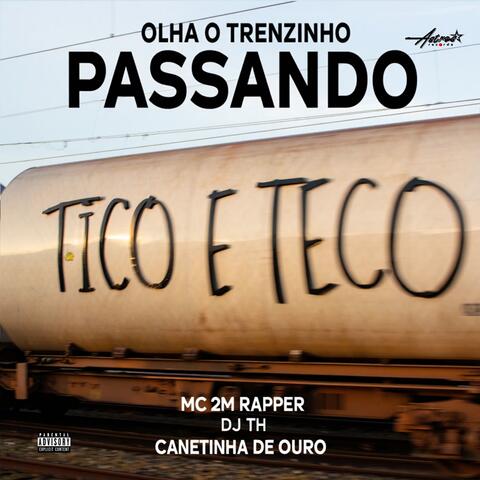 Olha o Trenzinho Passando