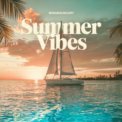 Summer Vibes