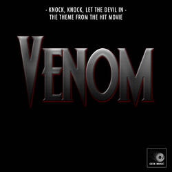 Knock, Knock, Let The Devil In (From "Venom")