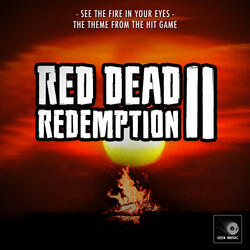 Red Dead Redemption 2 - See The Fire In Your Eyes - Main Theme