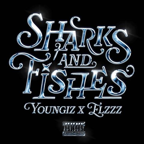 SHARKS and FISHES