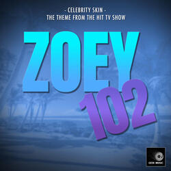 Celebrity Skin (From "Zoey 102")