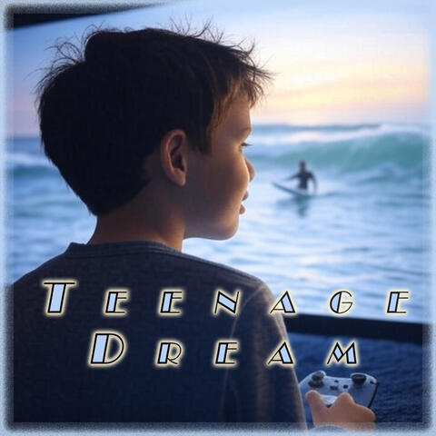 Teenage Dream