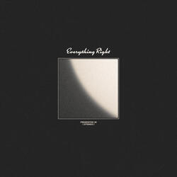 Everything Right