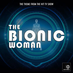 The Bionic Woman Main Theme (From "The Bionic Woman")