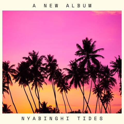 Nyabinghi Tides