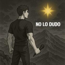 NO LO DUDO