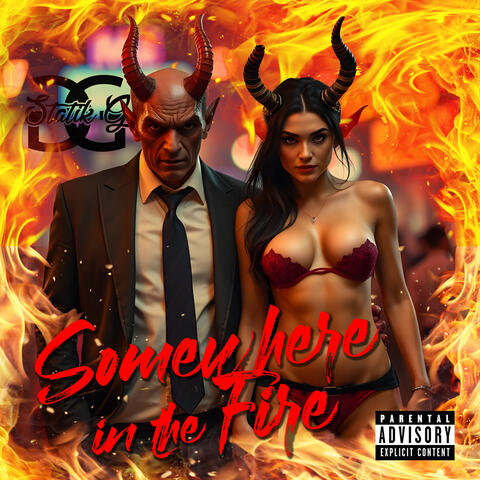 Somewhere in the Fire