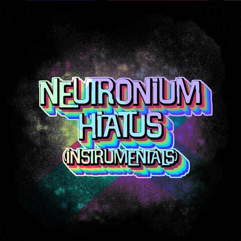 Neutronium Hiatus (Instrumentals)