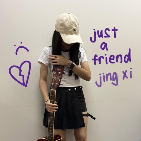 just a friend