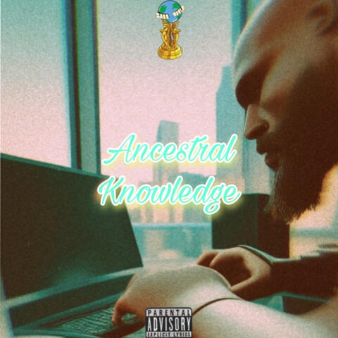 Ancestral Knowledge