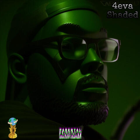 4Eva Shaded