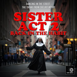 Dancing In The Street (From "Sister Act 2: Back in The Habit")