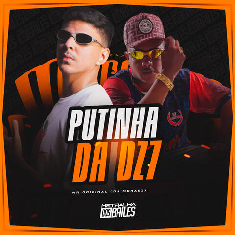 Putinha da Dz7