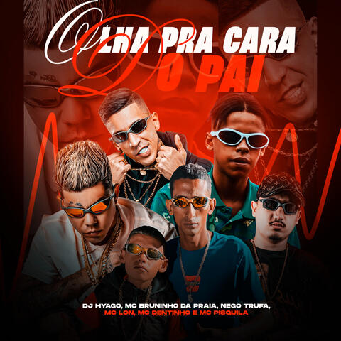 Olha Pra Cara Do Pai