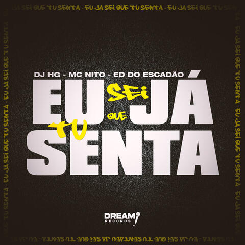 Eu ja sei que tu senta