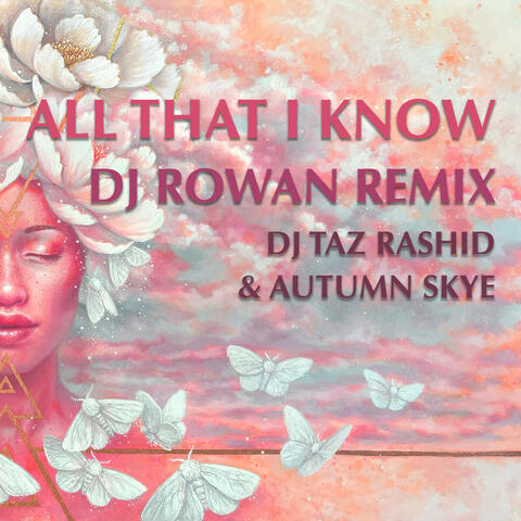 All That I Know