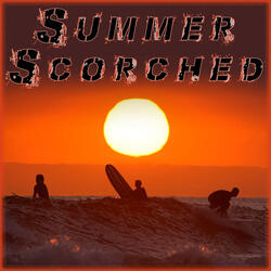 Summer Scorched