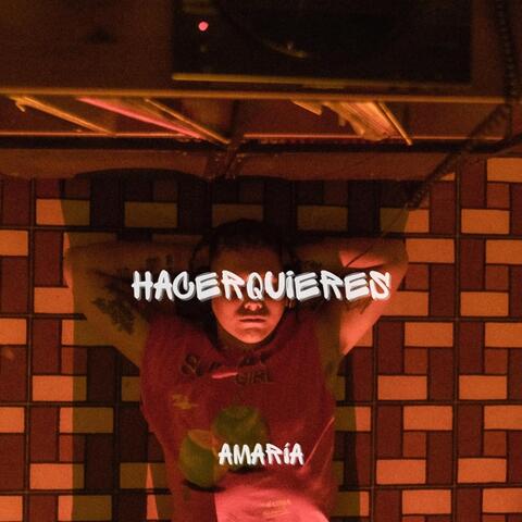 HACERQUIERES