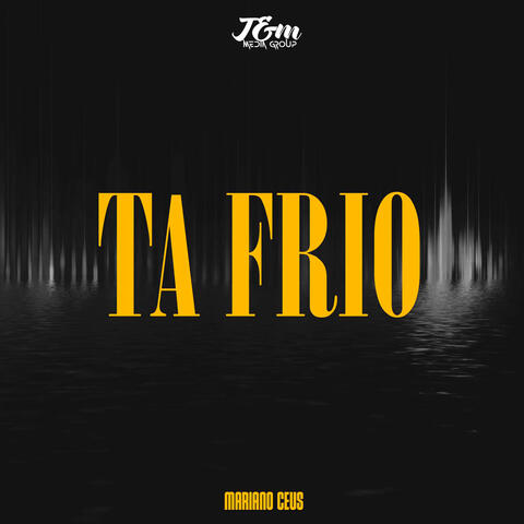 Ta Frio