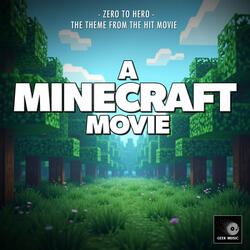 Zero To Hero (From "A Minecraft Movie")