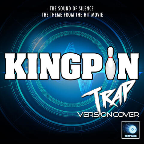 The Sound Of Silence (From "Kingpin")