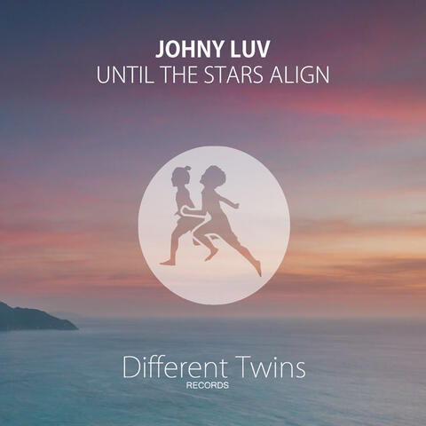 Until The Stars Align
