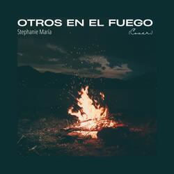 Otros En El Fuego