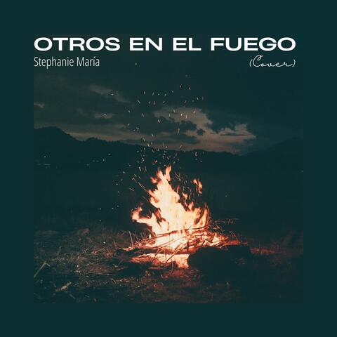 Otros En El Fuego